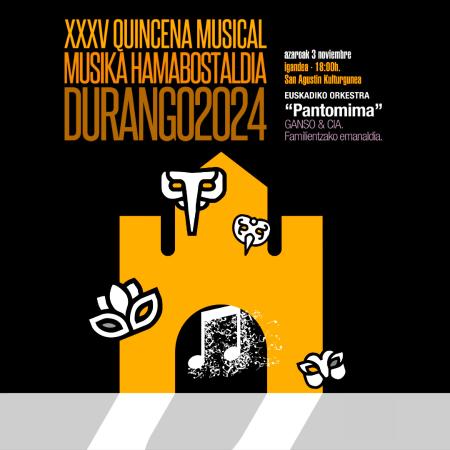 Quincena Musical - EUSKADIKO ORKESTRA "Pantomima"
